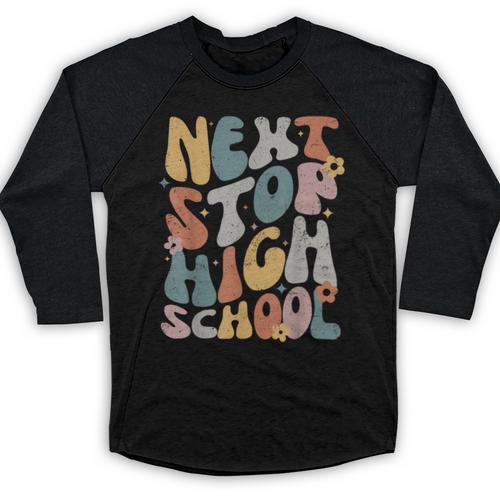Next Stop High School Middle School Graduation Last Day Baseball Raglan Shirt - Best Gift Smart