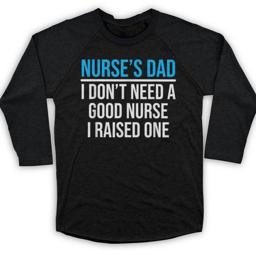 Nurse's Dad Father Nursing School Graduation Baseball Raglan Shirt - Best Gift Smart