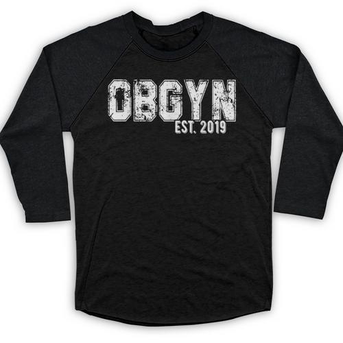Obgyn Graduation For Obgyns Est 2019 T-Shirt Baseball Raglan Shirt - Best Gift Smart