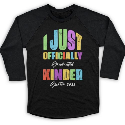 I Officially Graduated Kindergarten Graduation Class Of 2022 Baseball Raglan Shirt - Best Gift Smart