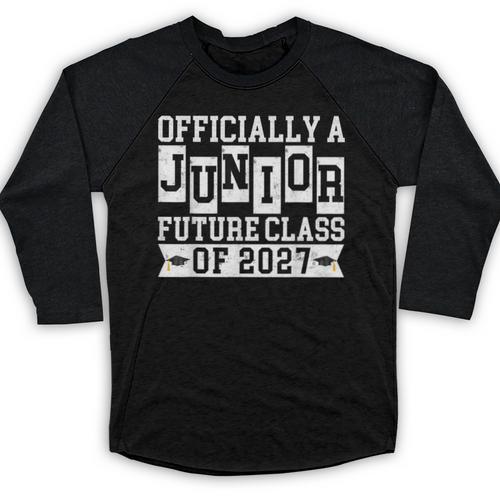 Officially a Junior Future Class Of 2027 Senior Graduation Baseball Raglan Shirt - Best Gift Smart