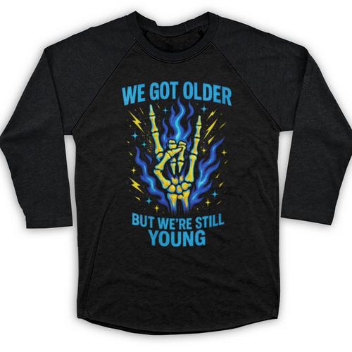 We Got Older Emo Punk Rock Nostalgia Baseball Raglan Shirt - Figerry