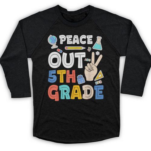 Peace Out 5th Grade Fifth Grade Graduation T-Shirt Baseball Raglan Shirt - Best Gift Smart