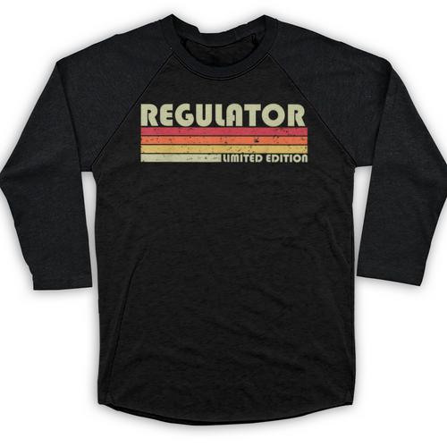 Personal Christmas Retro Vintage Graduation REGULATOR Job Title Profession Birthday Worker Idea Baseball Raglan Shirt - Best Gift Smart