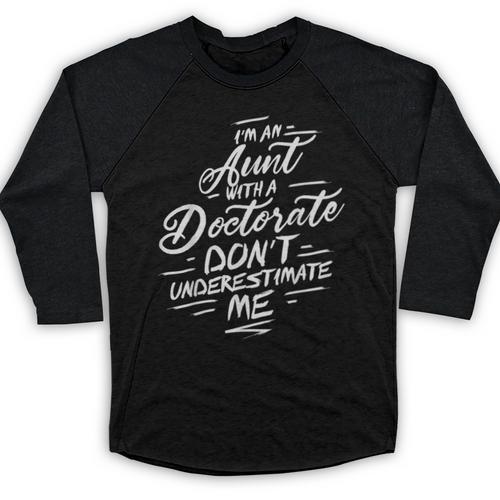 Phd Aunt Shirt Doctorate Graduations Doctoral Baseball Raglan Shirt - Best Gift Smart