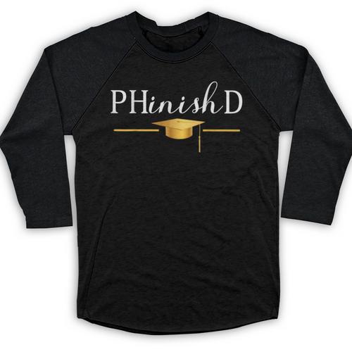 PhD Doctorate Graduation For PhD Student Graduate Degree Baseball Raglan Shirt - Best Gift Smart