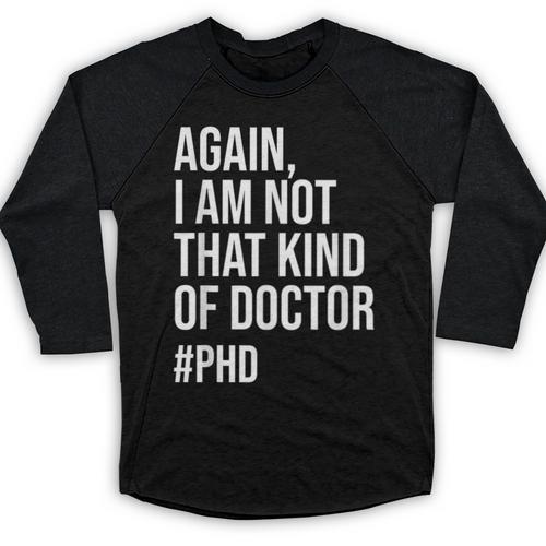 PHD Doctorate Phinished Doctoral Degree PHD Graduation Baseball Raglan Shirt - Best Gift Smart