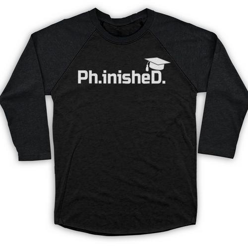 PhD Graduation Doctorate Degree Graduate PhinisheD Baseball Raglan Shirt - Best Gift Smart