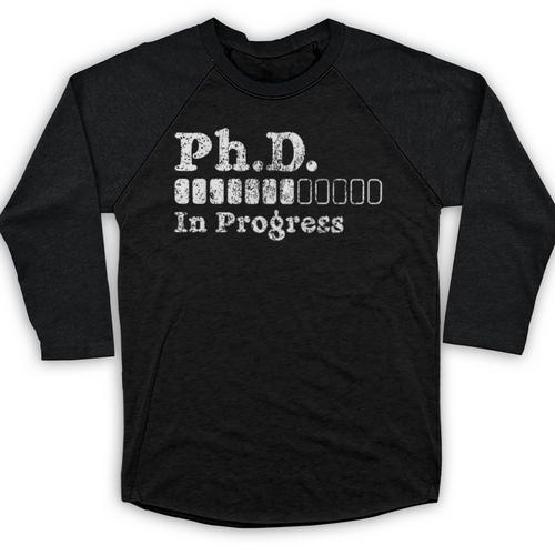 PhD In Progress PhD Doctoral Degree Graduation Doctorate Baseball Raglan Shirt - Best Gift Smart