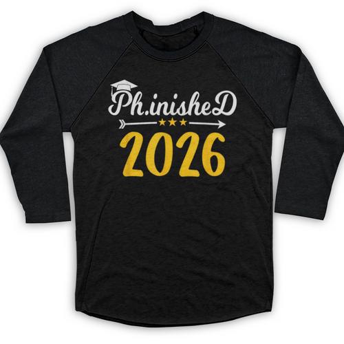 Phinally Done 2026 Doctorate PhD PhD Graduation 2026 Baseball Raglan Shirt - Best Gift Smart