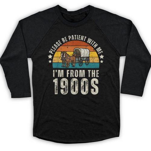 Please Be Patient With Me I'm From The 1900s Father's Day Baseball Raglan Shirt - Figerry