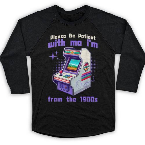 Please Be Patient With Me I'm From The 1900s Gamer Gaming Baseball Raglan Shirt - Figerry