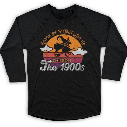 Please Be Patient With Me I'm From The 1900s Halloween Baseball Raglan Shirt - Figerry