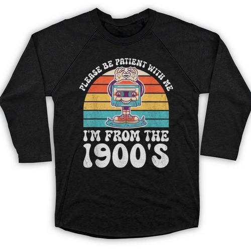 Please Be Patient With Me I'm From The 1900s Kawaii Baseball Raglan Shirt - Figerry