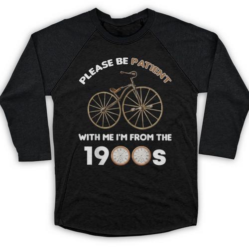Please Be Patient With Me I'm From The 1900s Vantage Baseball Raglan Shirt - Figerry