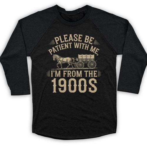 Please Be Patient With Me I'm From The 1900s Vintage Horse Baseball Raglan Shirt - Figerry