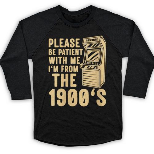 Please Be Patient With Me I'm From The 1900s Womens Shirt Baseball Raglan Shirt - Figerry