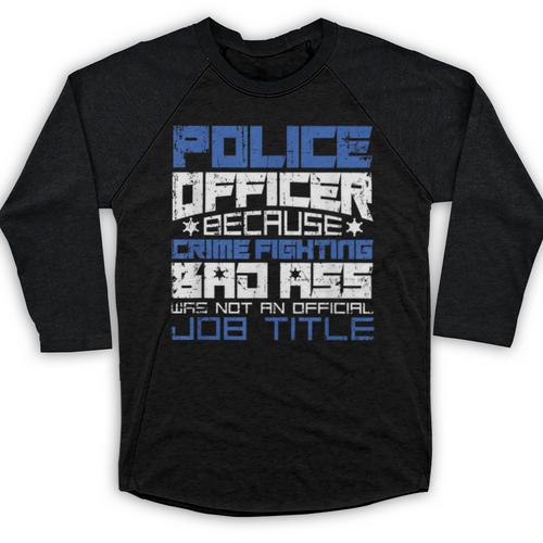 Police Officer Saying Academy Graduation Women Men Baseball Raglan Shirt - Best Gift Smart