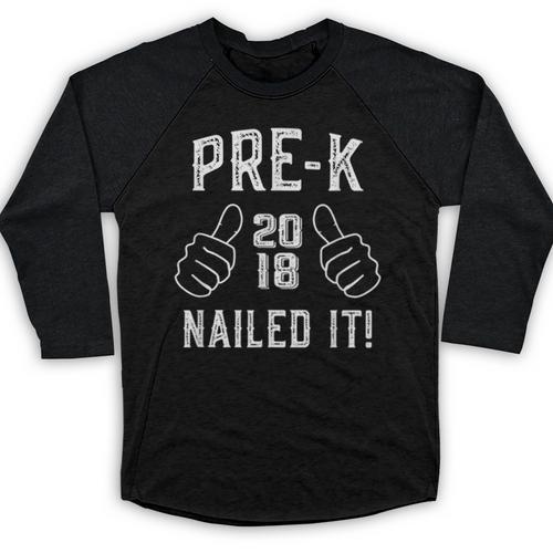 Pre-K Nailed It 2018 Cute Preschool Graduation Baseball Raglan Shirt - Best Gift Smart