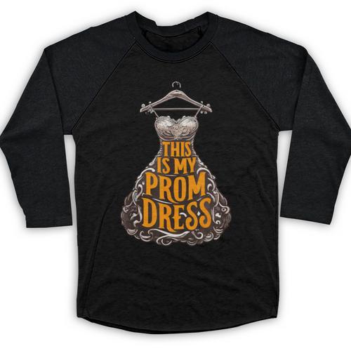 Prom Dress Prom Night Graduation Baseball Raglan Shirt - Best Gift Smart