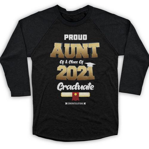 Proud Aunt Of Class Of 2021 T Shirt Class 2021 Graduation Baseball Raglan Shirt - Best Gift Smart