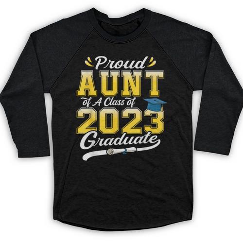 Proud Aunt Of a Class Of 2023 Graduate Senior Graduation Baseball Raglan Shirt - Best Gift Smart