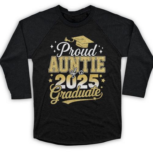 Proud Auntie Of A Class Of 2025 Graduate Senior Graduation Baseball Raglan Shirt - Best Gift Smart