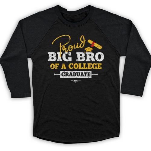 Proud Big Bro Of a College Graduate Graduation Grad Baseball Raglan Shirt - Best Gift Smart