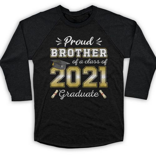 Proud Brother Class Of 2021 Graduate Senior 21 Graduation Baseball Raglan Shirt - Best Gift Smart