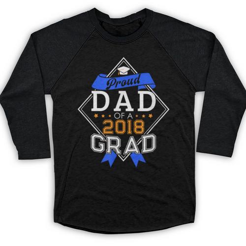 Proud Dad Of A 2018 Graduate Graduation Grad Baseball Raglan Shirt - Best Gift Smart