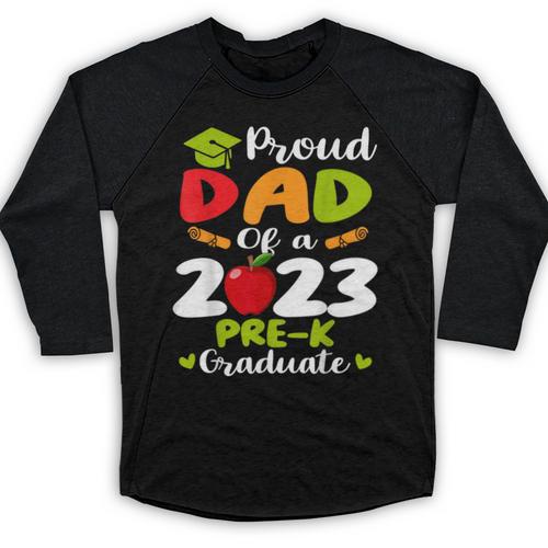 Proud Dad Of 2023 Pre K Graduate Graduation Baseball Raglan Shirt - Best Gift Smart