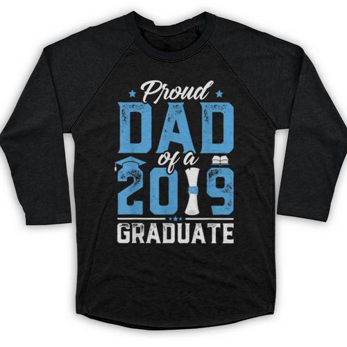 Proud Dad Of A Class Of 2019 Graduate TShirt Graduation Baseball Raglan Shirt - Best Gift Smart