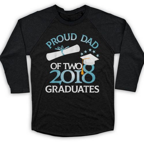 Proud Dad Of Two 2018 Graduates Twin Dads Graduation Baseball Raglan Shirt - Best Gift Smart
