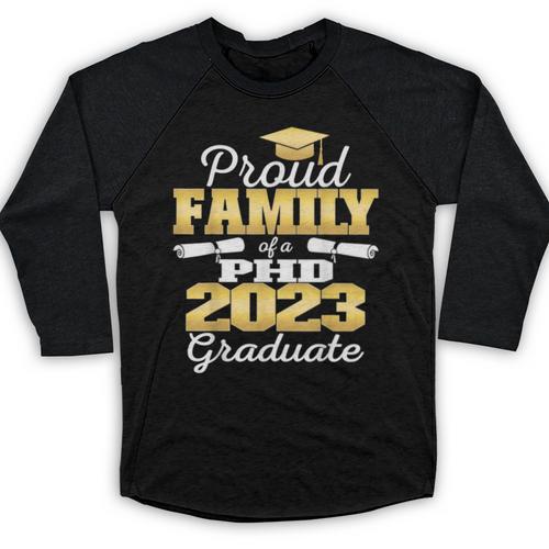 Proud Family Class Of 2023 PHD Graduate Doctorate Graduation Baseball Raglan Shirt - Best Gift Smart