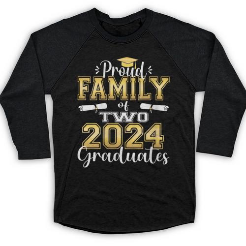 Proud Family Of Two 2024 Graduate Class 2024 Graduation Baseball Raglan Shirt - Best Gift Smart