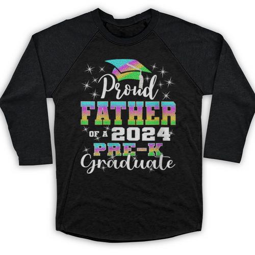 Proud Father Of PreK School Graduate 2024 Graduation Father Baseball Raglan Shirt - Best Gift Smart