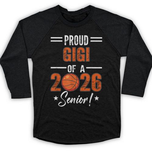 Proud GIGI Of 2026 Senior Basketball Student Graduation Baseball Raglan Shirt - Best Gift Smart