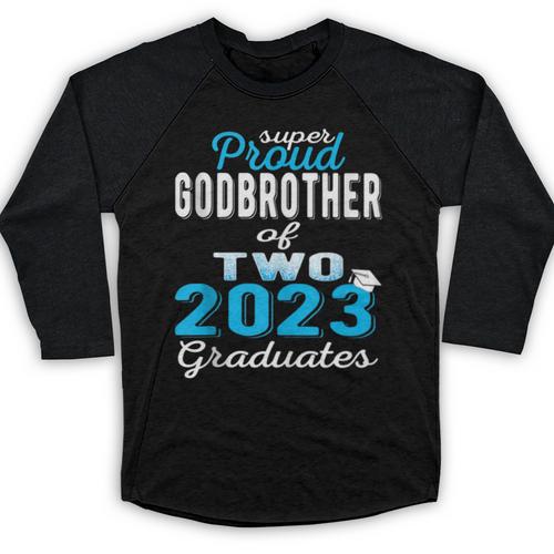 Proud Godbrother Of Two 2023 Graduate Class 2023 Graduation Baseball Raglan Shirt - Best Gift Smart