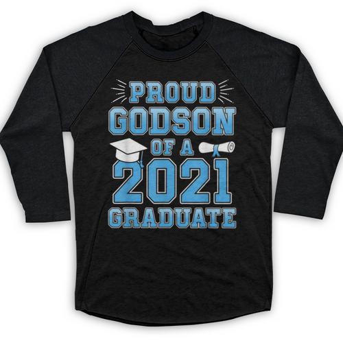 Proud Godson Of a 2021 Graduate School Graduation Family Baseball Raglan Shirt - Best Gift Smart