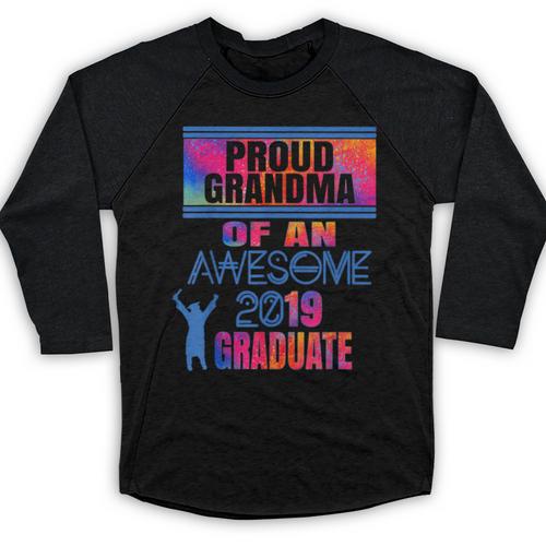 Proud Grandma Of A 2019 Graduate Senior Class Graduation Baseball Raglan Shirt - Best Gift Smart