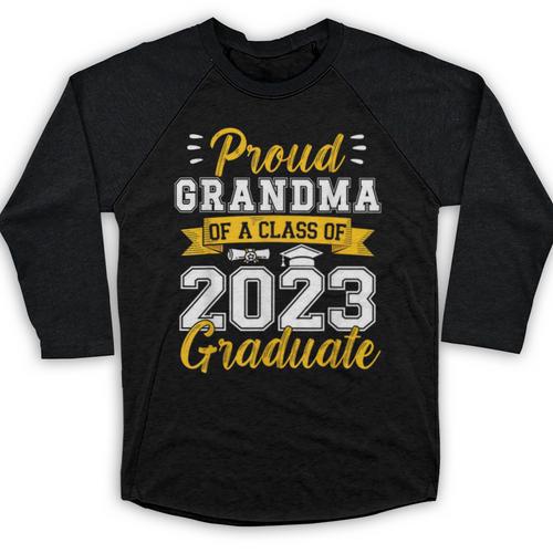 Proud Grandma Of a Class Of 2023 Graduate Senior Graduation Baseball Raglan Shirt - Best Gift Smart