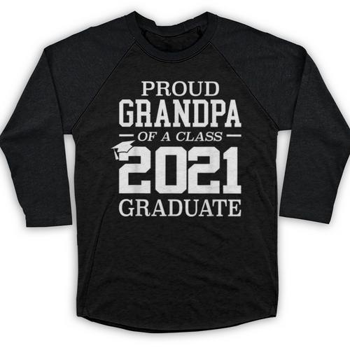 Proud Grandpa Graduation Senior 21 Grad Class Of 2021 Baseball Raglan Shirt - Best Gift Smart