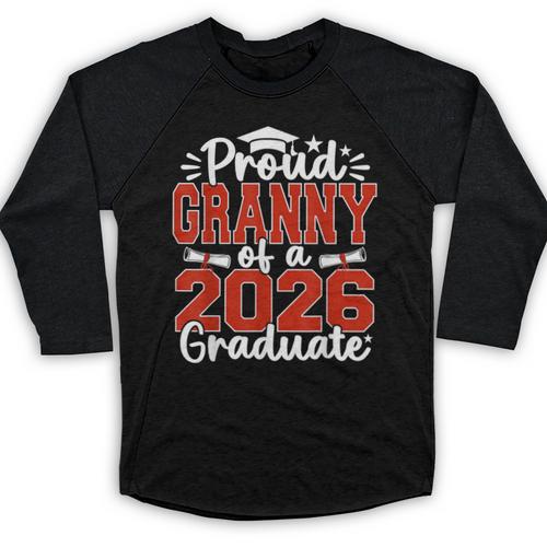 Proud Granny Of A Class Of 2026 Graduate Senior Graduation Baseball Raglan Shirt - Best Gift Smart