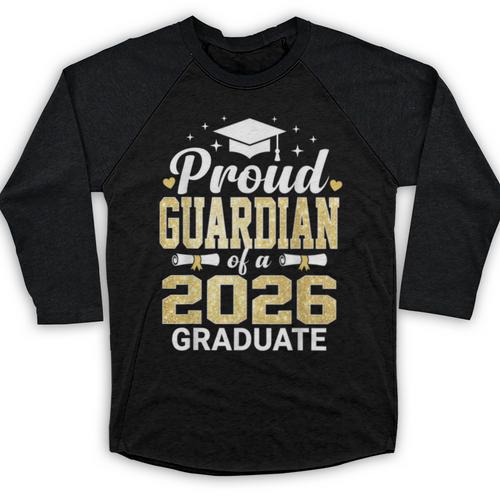 Proud Guardian Of A 2026 Graduate Class Of Graduation Baseball Raglan Shirt - Best Gift Smart