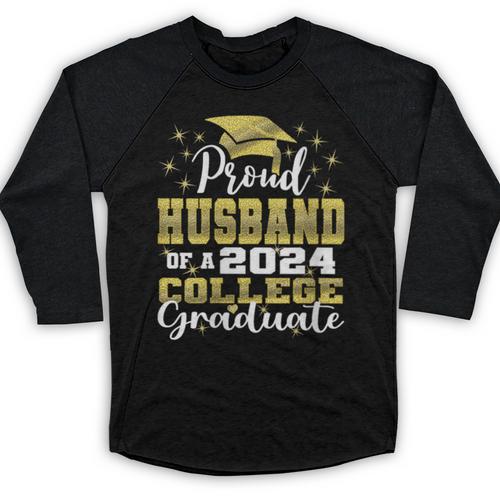 Proud Husband Of 2024 College Graduate Family 24 Graduation Baseball Raglan Shirt - Best Gift Smart
