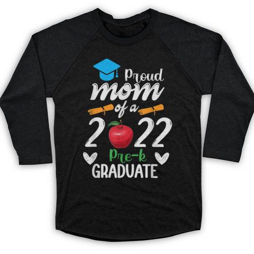 Proud Mom Of 2022 Pre K Graduate Graduation Baseball Raglan Shirt - Best Gift Smart