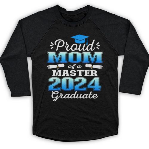Proud Mom Of 2024 Class Master Graduate Family Graduation Baseball Raglan Shirt - Best Gift Smart