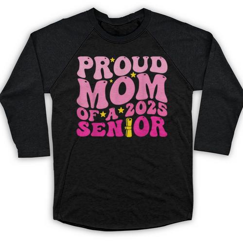 Proud Mom Of a 2025 Graduate Class Senior Graduation Mother Baseball Raglan Shirt - Best Gift Smart