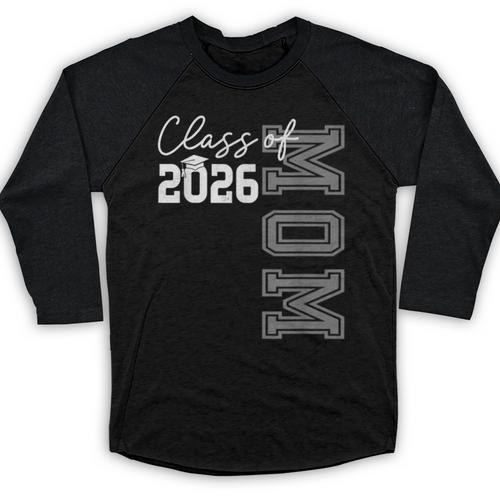 Proud Mom Of A 2026 Graduate Grad Senior Mother Graduation Baseball Raglan Shirt - Best Gift Smart