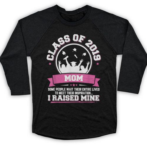 Proud Mom Of A Class Of 2019 Graduate TShirt Graduation Baseball Raglan Shirt - Best Gift Smart